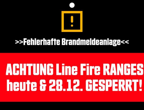 Achtung Line Fire Ranges gesperrt!
